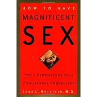 How to Have Magnificent Sex: The 7 Dimensions of a Vital Sexual Connection How to Have Magnificent Sex: The 7 Dimensions of a Vital Sexual Connection Hardcover Paperback