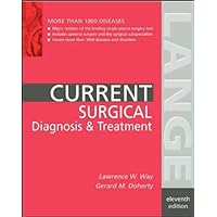 Current Surgical Diagnosis and Treatment Current Surgical Diagnosis and Treatment Paperback