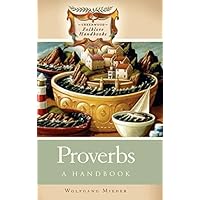 Proverbs: A Handbook (Greenwood Folklore Handbooks) Proverbs: A Handbook (Greenwood Folklore Handbooks) Kindle Hardcover Paperback