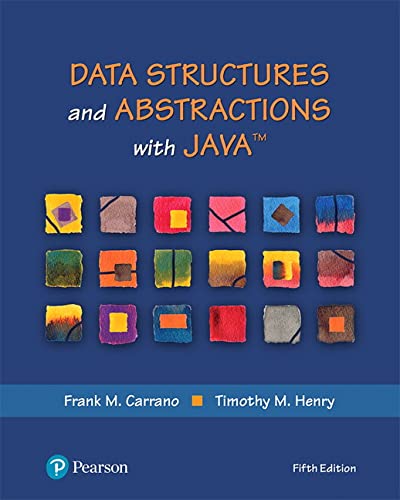 Data Structures and Abstractions with Java (What's New in Computer Science)