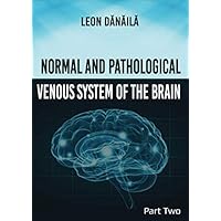 Normal and Pathological Venous System of the Brain