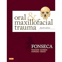Oral and Maxillofacial Trauma Oral and Maxillofacial Trauma Hardcover Kindle