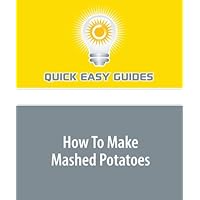 How To Make Mashed Potatoes