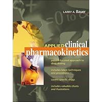 Applied Clinical Pharmacokinetics Applied Clinical Pharmacokinetics Hardcover Paperback