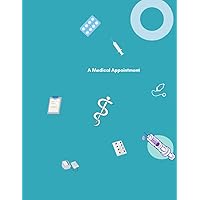 A Medical Appointment: Log Book 120 Large Size Pages (English Edition)