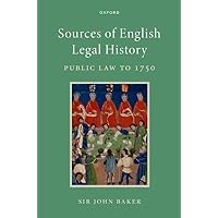 Sources of English Legal History: Public Law to 1750 Sources of English Legal History: Public Law to 1750 Kindle Hardcover