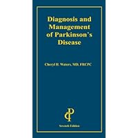 Diagnosis and Management of Parkinson's Disease Diagnosis and Management of Parkinson's Disease Paperback