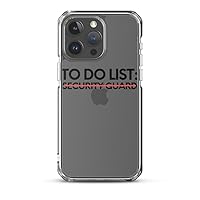 Funny to Do List Security Guard Retired Worker Women Men Novelty School Transparent