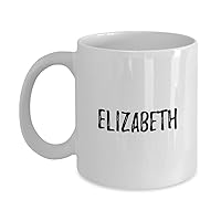 Elizabeth Mug Custom Name Personalized Gift Idea Coffee Tea Cup 11 oz