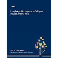 Lymphocyte Development in Collagen-induced Arthritis Mice