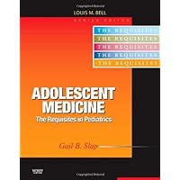 Adolescent Medicine: Requisites (Requisites in Pediatrics) Adolescent Medicine: Requisites (Requisites in Pediatrics) Hardcover