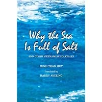 Why the Sea Is Full of Salt and Other Vietnamese Folktales