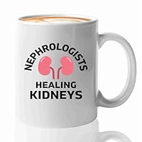 Nephrologist Coffee Mug 11oz White -Healing Kidneys - Kidney Doctor Urology Dialysis Technician Gifts For Nephrologist Dialysis Tech Week Gifts