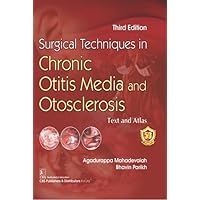 Surgical Techniques In Chronic Otitis Media And Otosclerosis 3Ed (Hb 2021) Surgical Techniques In Chronic Otitis Media And Otosclerosis 3Ed (Hb 2021) Hardcover