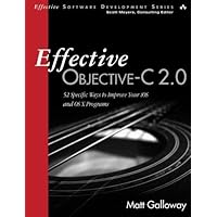 Effective Objective-C 2.0: 52 Specific Ways to Improve Your IOS and OS X Programs (Effective Software Development) (Effective Software Development Series) Effective Objective-C 2.0: 52 Specific Ways to Improve Your IOS and OS X Programs (Effective Software Development) (Effective Software Development Series) Paperback Kindle