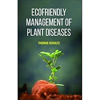 Ecofriendly Management of Plant Diseases