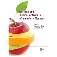 Nutrition and Physical Activity in Inflammatory Diseases Nutrition and Physical Activity in Inflammatory Diseases Kindle Hardcover