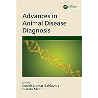 Advances in Animal Disease Diagnosis Advances in Animal Disease Diagnosis Kindle Hardcover