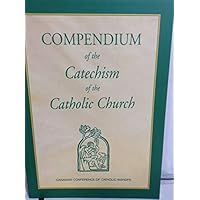 Compendium: Catechism of the Catholic Church Compendium: Catechism of the Catholic Church Paperback