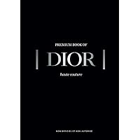 Premium Book of DIOR: Haute Couture (French Edition)