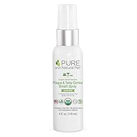 Pure and Natural Pet Organic Dental Solutions® USDA Certified Organic Plaque & Tartar Control Breath Spray 4 oz.