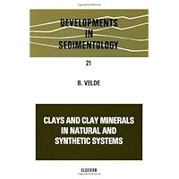 Clays and Clay Minerals in Natural and Synthetic Systems Clays and Clay Minerals in Natural and Synthetic Systems Hardcover