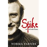 Spike: An Intimate Memoir (P.S.) Spike: An Intimate Memoir (P.S.) Kindle Hardcover Paperback
