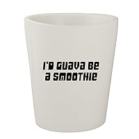 I'd Guava Be A Smoothie - White Ceramic 1.5oz Shot Glass