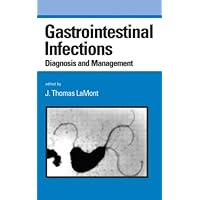 Gastrointestinal Infections: Diagnosis and Management (Gastroenterology and Hepatology) Gastrointestinal Infections: Diagnosis and Management (Gastroenterology and Hepatology) Hardcover