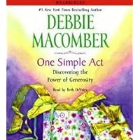 One Simple Act: Discovering the Power of Generosity One Simple Act: Discovering the Power of Generosity Kindle Audible Audiobook Hardcover Paperback Mass Market Paperback Audio CD