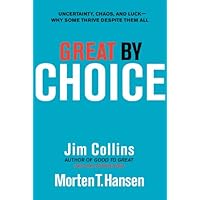 Great by Choice: Uncertainty, Chaos, and Luck--Why Some Thrive Despite Them All (Good to Great Book 5) Great by Choice: Uncertainty, Chaos, and Luck--Why Some Thrive Despite Them All (Good to Great Book 5) Audible Audiobook Hardcover Kindle Audio CD