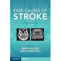 Rare Causes of Stroke: A Handbook Rare Causes of Stroke: A Handbook Paperback Kindle