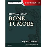 Dorfman and Czerniak's Bone Tumors Dorfman and Czerniak's Bone Tumors Hardcover Kindle