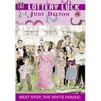 Next Stop, the White House (Lottery Luck, #6) Next Stop, the White House (Lottery Luck, #6) Hardcover Paperback