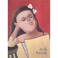 Juan Barjola (English and Spanish Edition) Juan Barjola (English and Spanish Edition) Hardcover Paperback