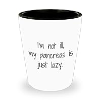 Funny Diabetic Gift - Diabetes Ceramic Shot Glass - Present For Diabetic - Diabetes Awareness - My Pancreas Is Just Lazy