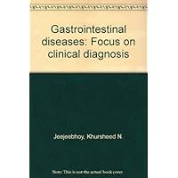 Gastrointestinal diseases: Focus on clinical diagnosis Gastrointestinal diseases: Focus on clinical diagnosis Paperback