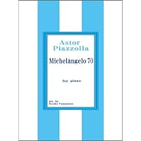 ミケランジェロ’70(Michelangelo 70) ピアノソロ(for piano)楽譜ピース