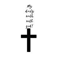 My daily walk with God! Prayer journal 120 pages 6 x 9 inch for all your daily prayer notes or affirmations.: Stylish stationary for home office or as a gift idea for family and friends.