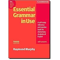 Essential Grammar in Use with Answers: A Self-Study Reference and Practice Book for Elementary Students of English Essential Grammar in Use with Answers: A Self-Study Reference and Practice Book for Elementary Students of English Paperback