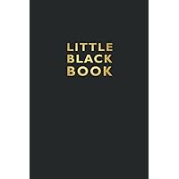 Little Black Book and Address Journal: Pocket Sized (4 x 6 Inches) Notebook For Storing Contacts (Address, Email, and Phone Numbers