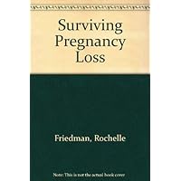 Surviving Pregnancy Loss Surviving Pregnancy Loss Hardcover Paperback