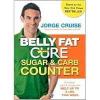The Belly Fat Cure Sugar & Carb Counter 1st (first) edition Text Only The Belly Fat Cure Sugar & Carb Counter 1st (first) edition Text Only Paperback Spiral-bound