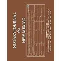 NOTARY JOURNAL FOR NEW MEXICO: A Notary Public's Comprehensive Quick-Fill 100-Entry Log Book / Register of Official Notarial Acts & Records NOTARY JOURNAL FOR NEW MEXICO: A Notary Public's Comprehensive Quick-Fill 100-Entry Log Book / Register of Official Notarial Acts & Records Paperback
