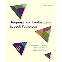 Diagnosis and Evaluation in Speech Pathology Diagnosis and Evaluation in Speech Pathology Hardcover eTextbook