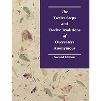 The Twelve Steps and Twelve Traditions of Overeaters Anonymous, Second Edition: Large Print The Twelve Steps and Twelve Traditions of Overeaters Anonymous, Second Edition: Large Print Paperback Kindle Audible Audiobook