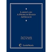 Labor Law: A Problem-Based Approach Labor Law: A Problem-Based Approach Hardcover