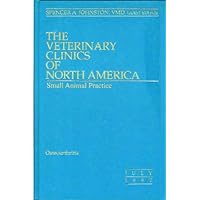 The Veterinary Clinics Of North America Small Animal Practice - OSTEOARTHRITIS - July 1997 - Vol. 27 Number 4