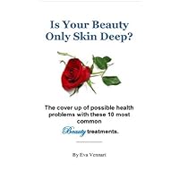 Is Your Beauty Only Skin Deep? Is Your Beauty Only Skin Deep? Kindle
