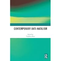 Contemporary Anti-Natalism Contemporary Anti-Natalism Kindle Hardcover Paperback
